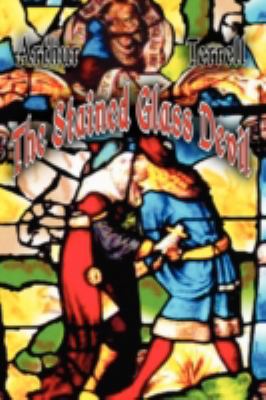 The Stained Glass Devil 1425179266 Book Cover