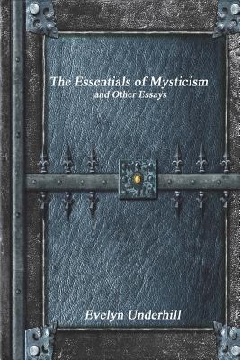 The Essentials of Mysticism 1520739001 Book Cover
