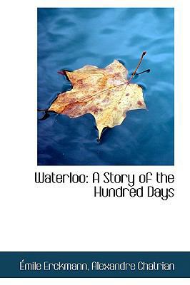 Waterloo: A Story of the Hundred Days 055458154X Book Cover