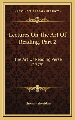 Lectures On The Art Of Reading, Part 2: The Art... 1166378918 Book Cover