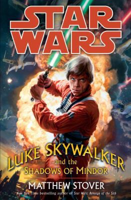Luke Skywalker and the Shadows of Mindor 0345477448 Book Cover