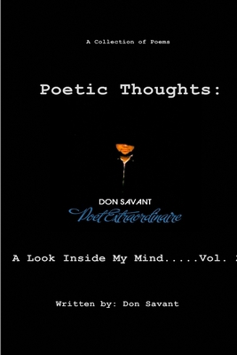 Poetic Thoughts: A Look Inside My Mind.....Vol. 2 1257036912 Book Cover