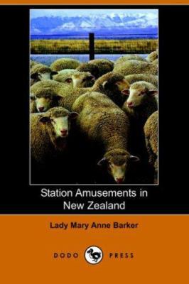 Station Amusements in New Zealand (Dodo Press) 1406508446 Book Cover