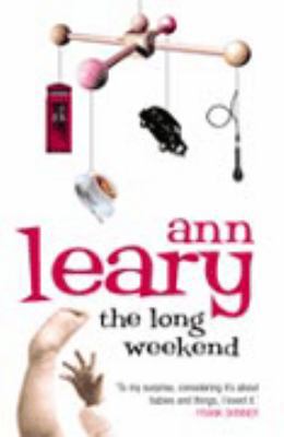 The Long Weekend : A Surprised American Mother ... 0007177763 Book Cover