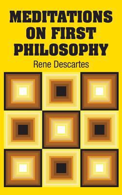 Meditations on First Philosophy 1731701128 Book Cover