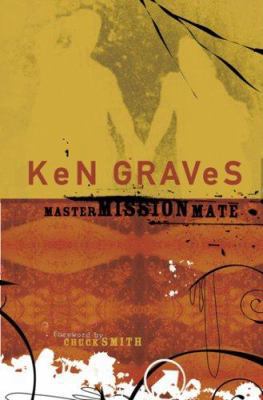 Master, Mission, Mate: A Guide for Christian Si... 1597510211 Book Cover