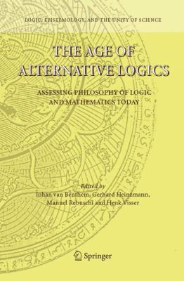 The Age of Alternative Logics: Assessing Philos... 9048124859 Book Cover