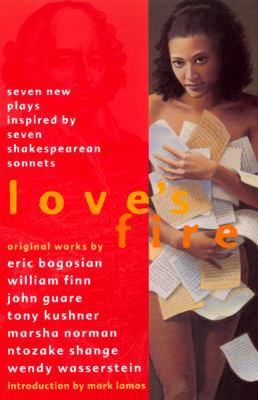 Love's Fire: Seven New Plays Inspired by Seven ... 0688161723 Book Cover