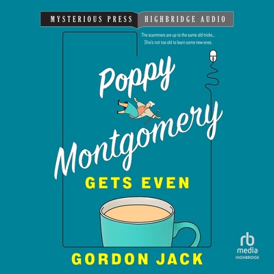 Poppy Montgomery Gets Even B0GS6TJJ74 Book Cover