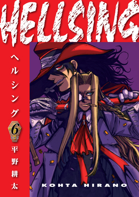 Hellsing Volume 6 (Second Edition) 1506738559 Book Cover