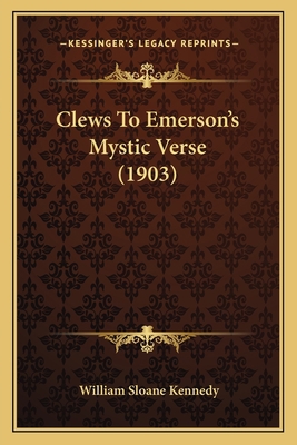 Clews to Emerson's Mystic Verse (1903) 1163878367 Book Cover