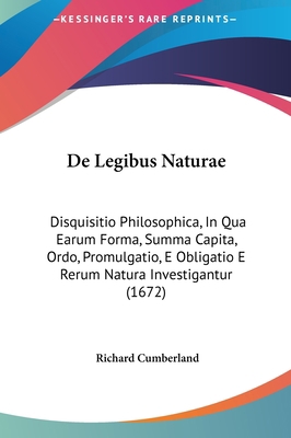 de Legibus Naturae: Disquisitio Philosophica, i... [Latin] 1161893687 Book Cover