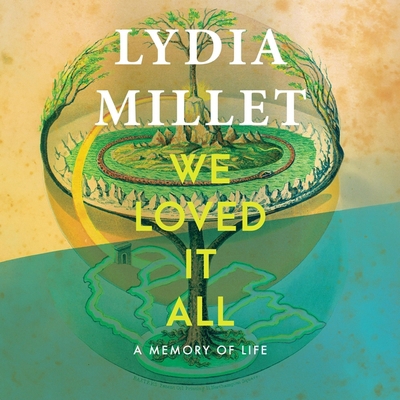 We Loved It All: A Memory of Life            Book Cover