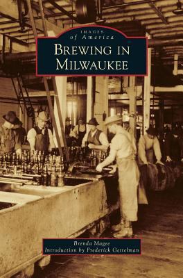 Brewing in Milwaukee 1531668666 Book Cover