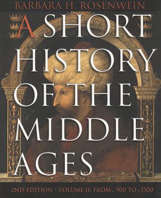 A Short History of the Middle Ages, Volume II: ... 1551116685 Book Cover