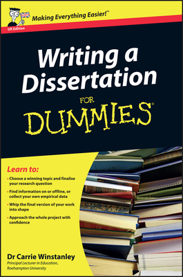 Writing a Dissertation for Dummies, UK Edition 0470742704 Book Cover