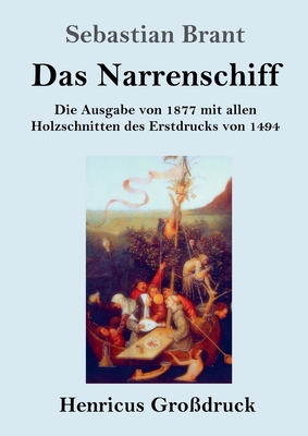 Das Narrenschiff (Großdruck): Die Ausgabe von 1... [German] 3847838601 Book Cover