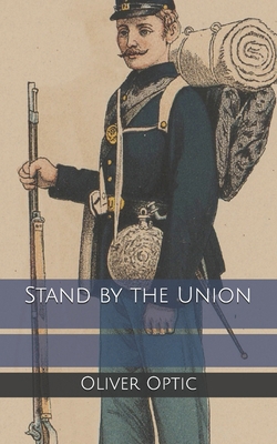 Stand by the Union B084NY3VJY Book Cover