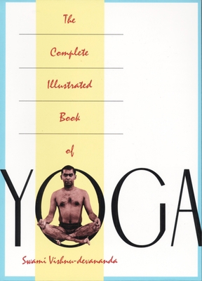 The Complete Illustrated Book of Yoga B00BG6V8X0 Book Cover