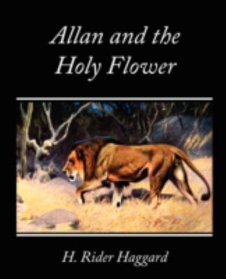 Allan and the Holy Flower 1605970573 Book Cover