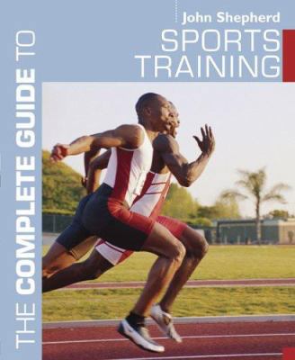 The Complete Guide to Sports Training 0713678356 Book Cover