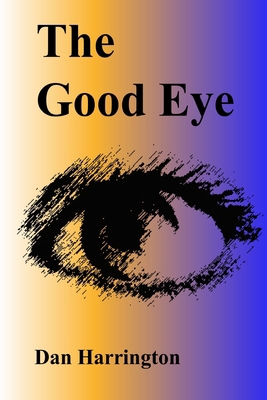 The Good Eye 1847280420 Book Cover