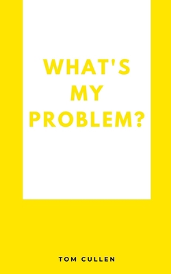 What's My Problem? 9357744118 Book Cover