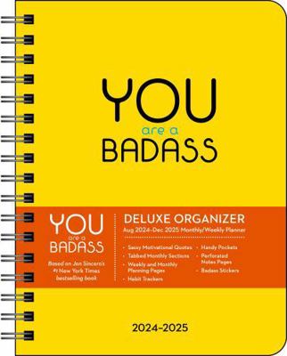You Are a Badass Deluxe Organizer 17-Month 2024... 1524889946 Book Cover
