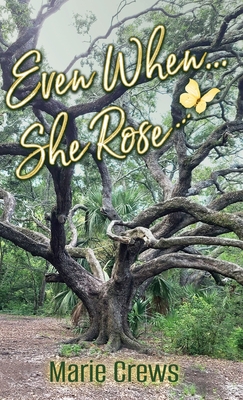 Even When She... Rose 1959009060 Book Cover