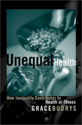 Unequal Health: How Inequality Contributes to H... 0742527417 Book Cover