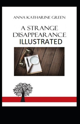 A Strange Disappearance Illustrated 1674445180 Book Cover