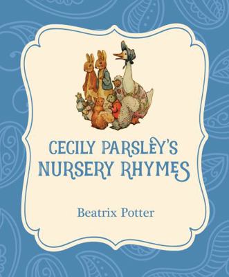 Cecily Parsley's Nursery Rhymes 1532400284 Book Cover