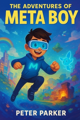 The Adventures of Meta Boy B0G1GZX63D Book Cover