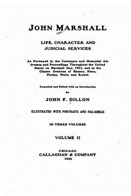 John Marshall, Life, Character and Judicial Ser... 153462631X Book Cover