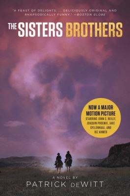 The Sisters Brothers [Movie Tie-In] 0062893572 Book Cover