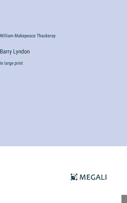 Barry Lyndon: in large print 3387032811 Book Cover