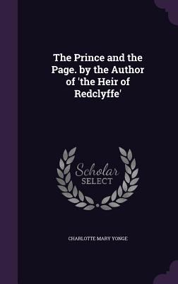 The Prince and the Page. by the Author of 'the ... 1358309841 Book Cover