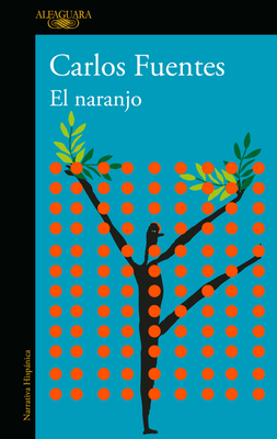 El Naranjo / The Orange Tree [Spanish] 6073810253 Book Cover