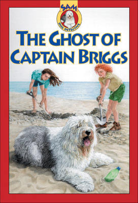 The Ghost of Captain Briggs (Sam: Dog Detective) 1550746367 Book Cover