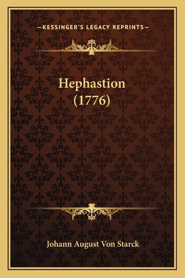 Hephastion (1776) [German] 1166036278 Book Cover