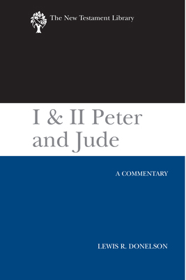 I & II Peter and Jude (2010): A Commentary 0664221386 Book Cover