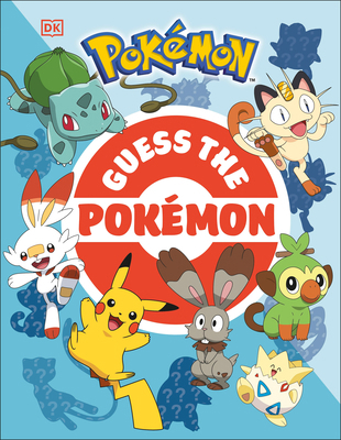 Guess the Pokemon: Find Out How Well You Know M... 0744042739 Book Cover