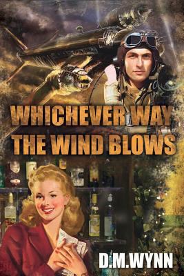 Whichever Way the Wind Blows 1502851229 Book Cover