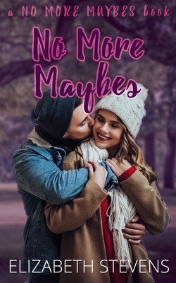 No More Maybes 1925928667 Book Cover
