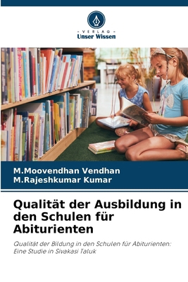 Qualität der Ausbildung in den Schulen für Abit... [German] 6208548233 Book Cover