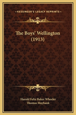 The Boys' Wellington (1913) 1169309356 Book Cover