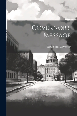 Governor's Message 1021387517 Book Cover
