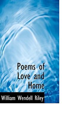 Poems of Love and Home 1117300056 Book Cover