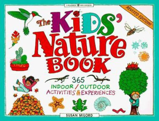 The Kids' Nature Book: 365 Indoor/Outdoor Activ... 1885593074 Book Cover