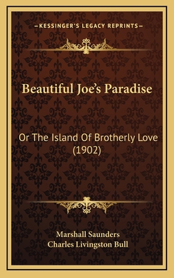 Beautiful Joe's Paradise: Or The Island Of Brot... 1166667839 Book Cover